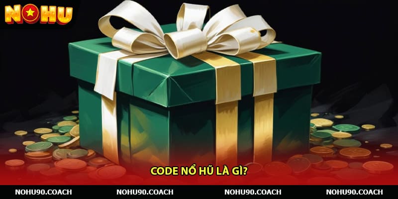Code nổ hũ là gì?